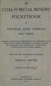 Cover of: coal and metal miners' pocketbook of principles, rules, formulas, and tables.: 9th ed., rev. and enl., with original matter.