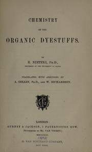 Cover of: Chemistry of the organic dyestuffs.: By R. Nietzki.  Translated, with additions