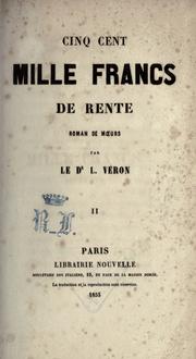 Cover of: Cinq cent mille francs de rente: roman de murs