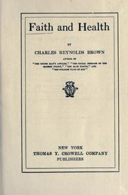 Cover of: Faith and health by Charles Reynolds Brown