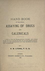 Cover of: Hand book of practical assaying of drugs and galenicals...
