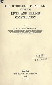 Cover of: hydraulic principles governing river and harbor construction. | Curtis McDonald Townsend