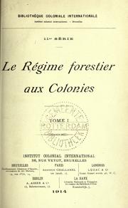 Cover of: Le régime forestier aux colonies. by International Institute of Differing Civilizations