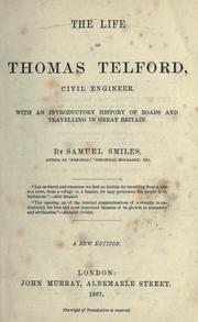 Cover of: The life of Thomas Telford, civil engineer. by Samuel Smiles