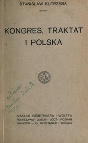 Cover of: Kongres, traktat i Polska. by Stanisław Kutrzeba