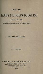 Cover of: Life of Sir James Nicholas Douglass.