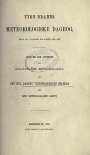 Cover of: Meteorologiske dagbog, holdt paa Uraniborg for aarene 1582-1597. by Tycho Brahe