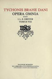Cover of: Opera omnia, edidit I.L.E. Dreyer. by Tycho Brahe