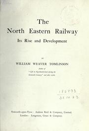 The North Eastern Railway by William Weaver Tomlinson
