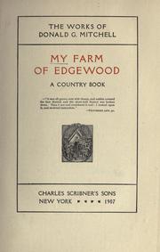 Cover of: My farm of edgewood by Donald Grant Mitchell, Donald Grant Mitchell