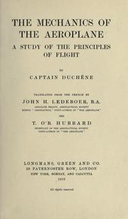 Cover of: The mechanics of the aeroplane by Émile Auguste Duchêne, Émile Auguste Duchêne