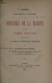 Cover of: Notes pour servir à l'histoire des officiers de la marine et de l'armée française qui ont fait la Guerre de l'Indépendance américaine.