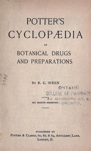 Cover of: Potter's cyclopedia of botanical drugs and preparations by R. C. Wren