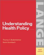 Cover of: Understanding Health Policy by Thomas S. Bodenheimer, Kevin Grumbach