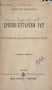 Cover of: Srpsko-bugarski rat. by Jovanović, Slobodan