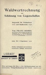 Cover of: Waldwertrechnung und Schätzung von Liegenschaften by Franz Riebel