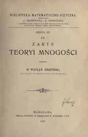 Cover of: Zarys teoryi mnogoci.: Napisa Wacaw Sierpiski.