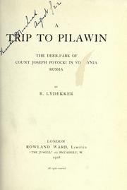 A trip to Pilawin, the deer-park of Count Joseph Potocki in Volhynia, Russia by Richard Lydekker