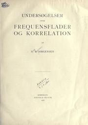 Cover of: Undersøgelser over frequensflader og korrelation. by Niels Rasmussen Jørgensen