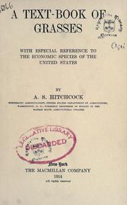 Cover of: A text-book of grasses with especial reference to the economic species of the United States