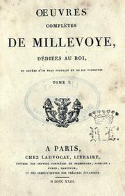 Cover of: uvres complètes de Millevoye: dédiées au roi, et ornées d'un beau portrait et de six vignettes.