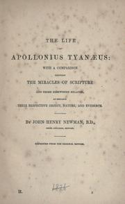 Cover of: The life of Apollonius Tyanaeus: with a comparison between the miracles of Scripture and those elsewhere related, as regards their respective object, nature, and evidence