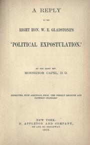 Cover of: A reply to the Right Hon. W. E. Gladstone's 'Political expostulation,'