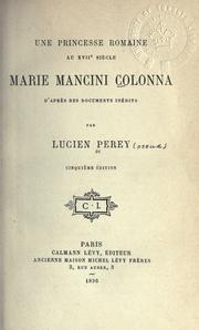 Cover of: Une princesse romaine au XVIIe siècle, Marie Mancini Colonna: d'après des documents inédits