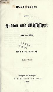Cover of: Wanderungen zwischen Hudson und Mississippi, 1851 und 1852.