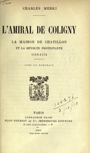 Cover of: L' Amiral de Coligny by Charles Merki