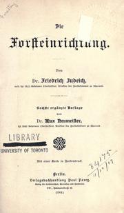 Cover of: Die Forsteinrichtung. by Johann Friedrich Judeich