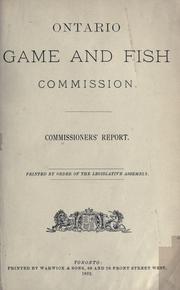 Commissioners' report by Ontario. Game and fish commission.