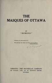 Cover of: The masques of Ottawa by Bridle, Augustus