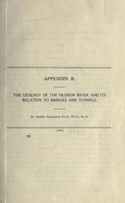 Cover of: The geology of the Hudson River and its relation to bridges and tunnels.