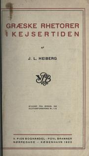 Cover of: Graeske rhetorer i kejsertiden. by Johan Ludvig Heiberg