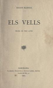 Cover of: vells: drama en tres actes