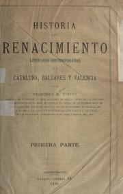 Cover of: Historia del renacimiento literario, contemporáneo en Cataluña, Baleares y Valencia
