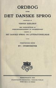 Cover of: Ordbog over det danske sprog, grundlagt af Verner Dahlerup: med understttelse af Undervisningsministeriet og Carlsbergfondet udg. af det Danske sprog. og litteraturselskab.