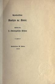 Kymdeithas Amlyn ac Amic, edited by J. Gwenogvryn Evans