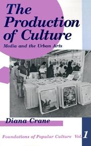 Cover of: The Production of Culture: Media and the Urban Arts (Feminist Perspective on Communication)