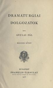 Cover of: Dramaturgiai dolgozator. by Pál Gyulai, Pál Gyulai