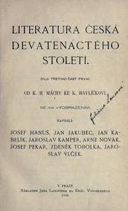 Cover of: Literatura eská devatenáctého stoleti.: Napsali Josef Hanu [et al.]