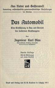 Cover of: Das Automobil, eine Einführung in Bau und Betrieb des modernen Kraftwagens. by Karl Blau
