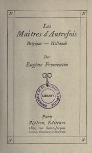 Cover of: Les mai tres d'autrefois, Belgique, Hollande by Eugène Fromentin