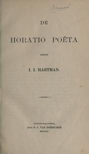 Cover of: De Horatio poëta. by Jacobus Johannes Hartman