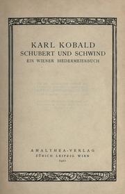Cover of: Schubert und Schwind: ein Wiener Biedermeierbuch