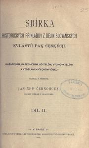 Sbírka historických píladv z djin slovanských, zvlát pak eských by Jan Nepomuk Černohouz