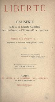 Cover of: Liberté, causerie faite a la Société Générale des Etudiants de l'Université de Louvain.
