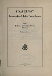 Cover of: Final report of the International Joint Commission on the pollution of boundary waters reference by International Joint Commission