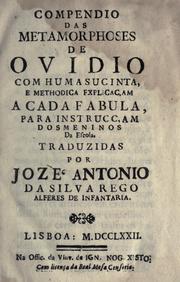 Cover of: Compendio das metamorphoses de Ovidio: com huma sucinta e methodica explicaçam a cada fabula para instruccam dos meninos da escola